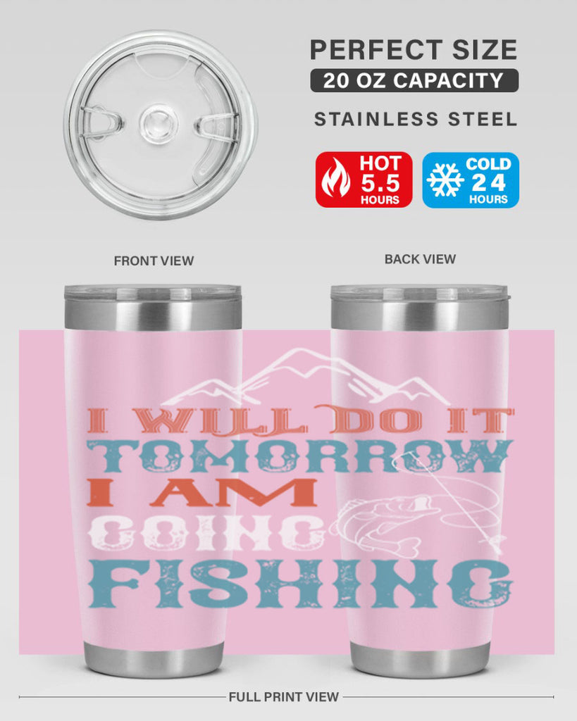 i will do it tomorrow 95#- fishing- Tumbler