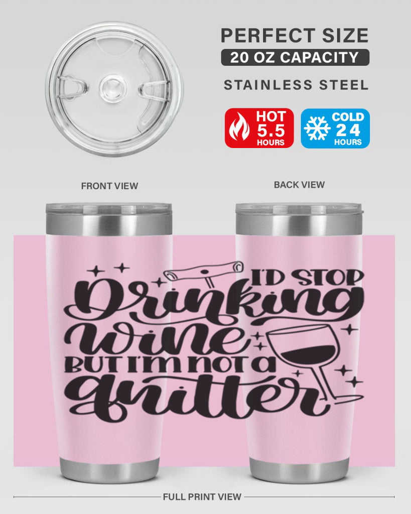 id stop drinking wine 49#- wine- Tumbler