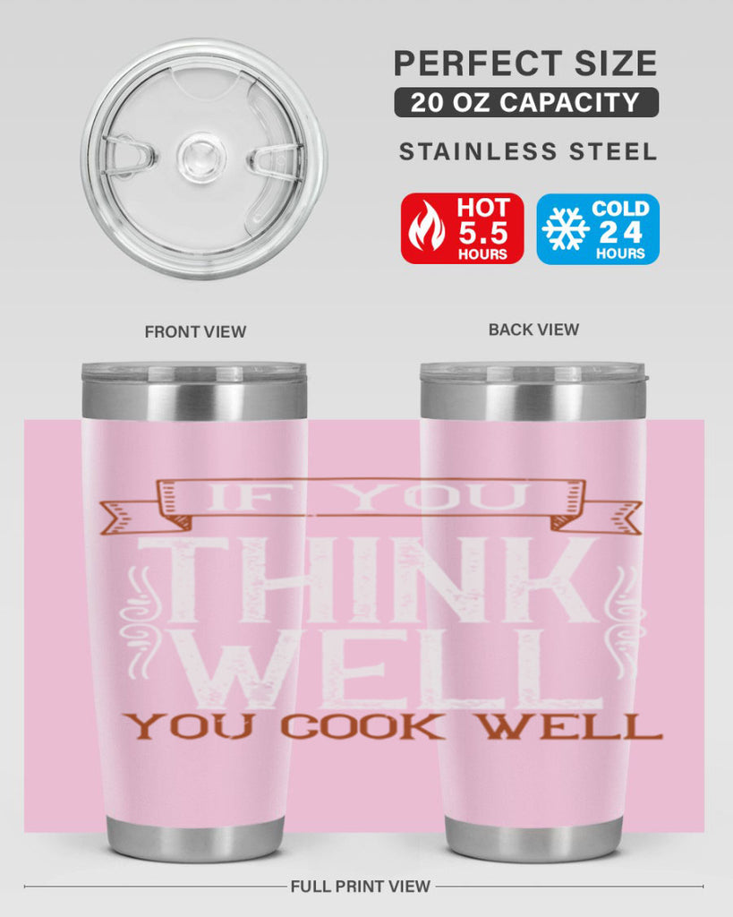 if you think well you cook well 24#- cooking- Tumbler