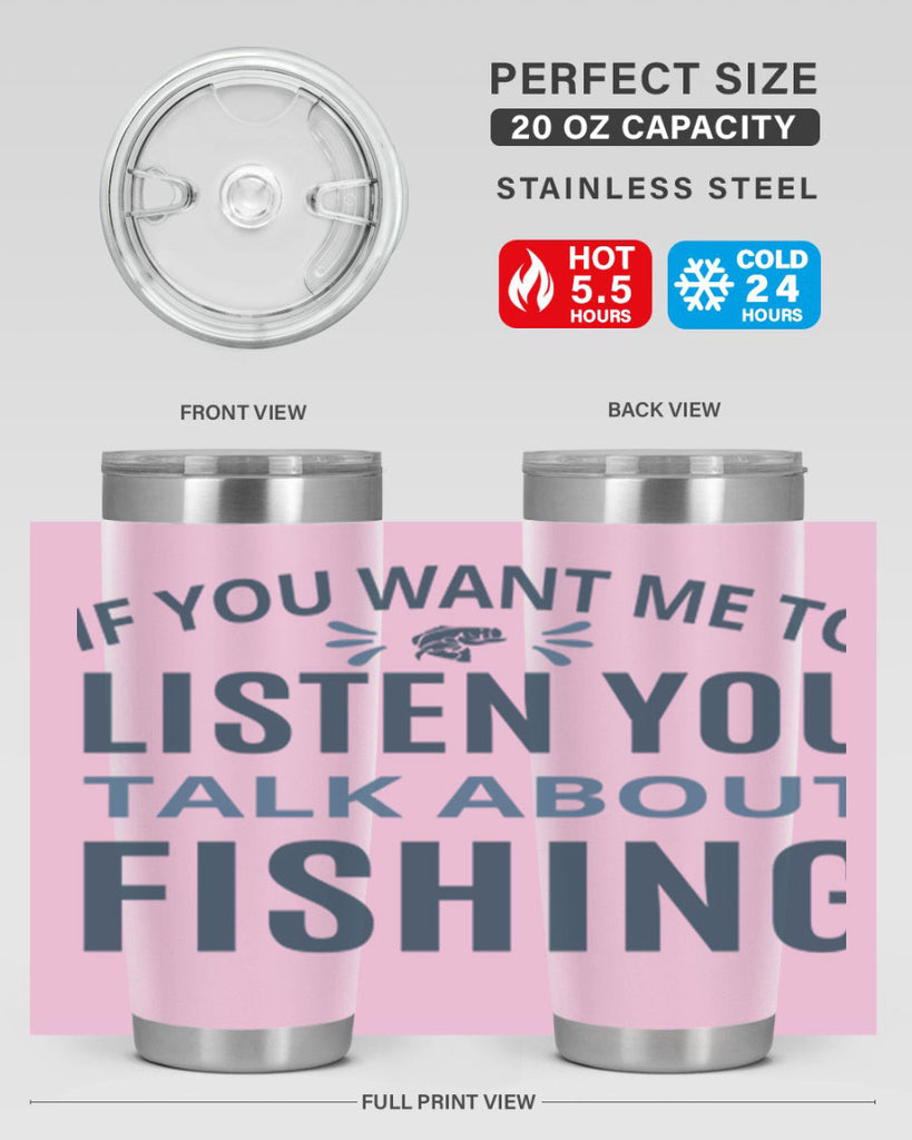 if you want 86#- fishing- Tumbler