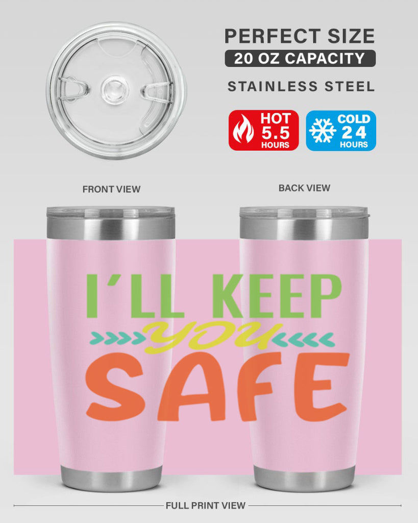 ill keep you safe 399#- mom- Tumbler