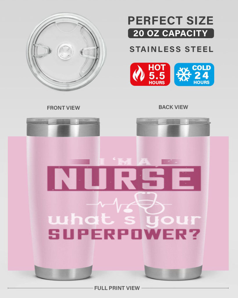 im anurse whats your superpower Style 302#- nurse- tumbler