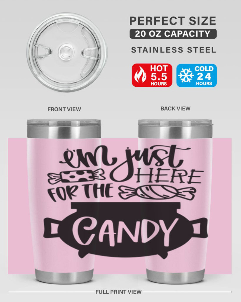 im just here for the candy 52#- halloween- Tumbler