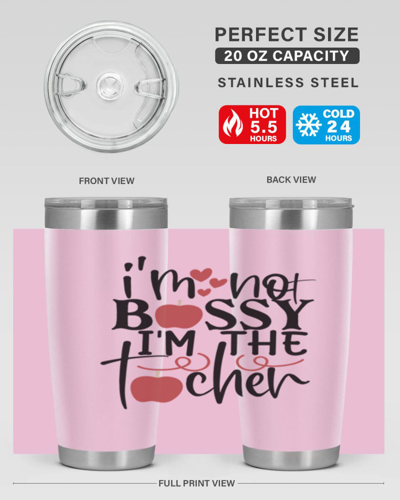 im not bossy im the teacher Style 174#- teacher- tumbler