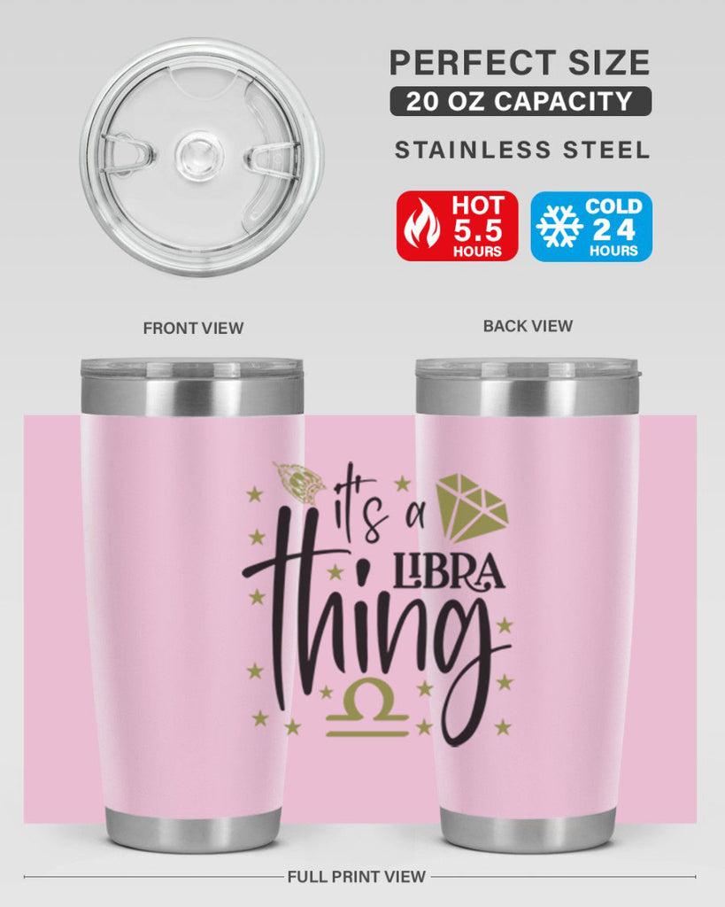 its a Libra thing 269#- zodiac- Tumbler