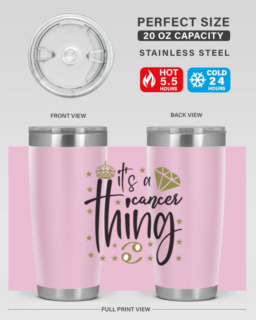 its a cancer thing 264#- zodiac- Tumbler