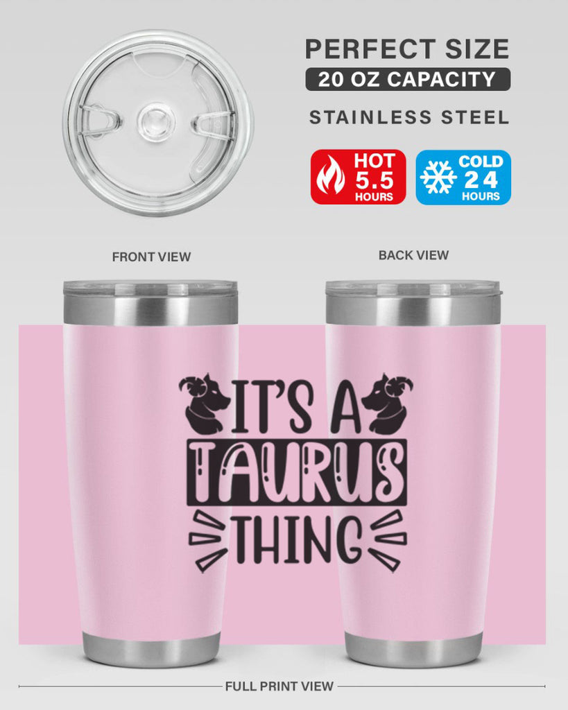 its a taurus thing 272#- zodiac- Tumbler