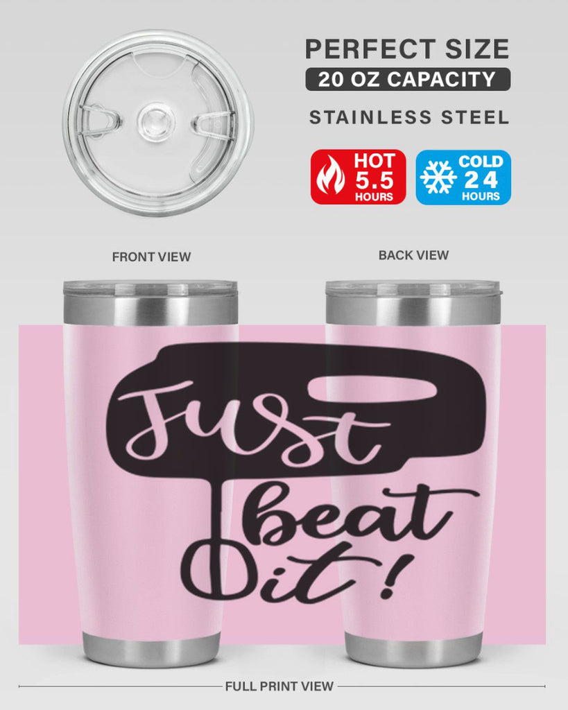 just beat it 90#- kitchen- Tumbler