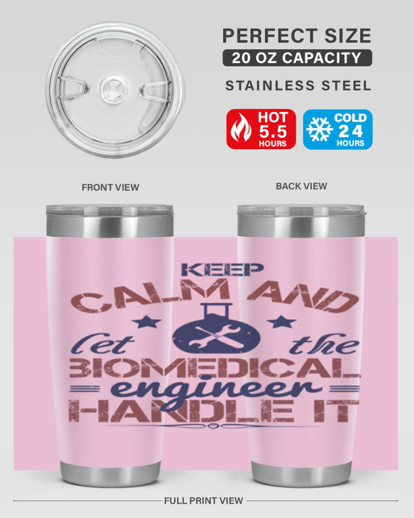 keep calm and left the biomedical engineer handle it Style 46#- engineer- tumbler