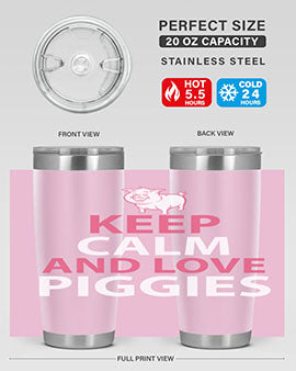 keep calm and love piggies Style 47#- pig- Tumbler