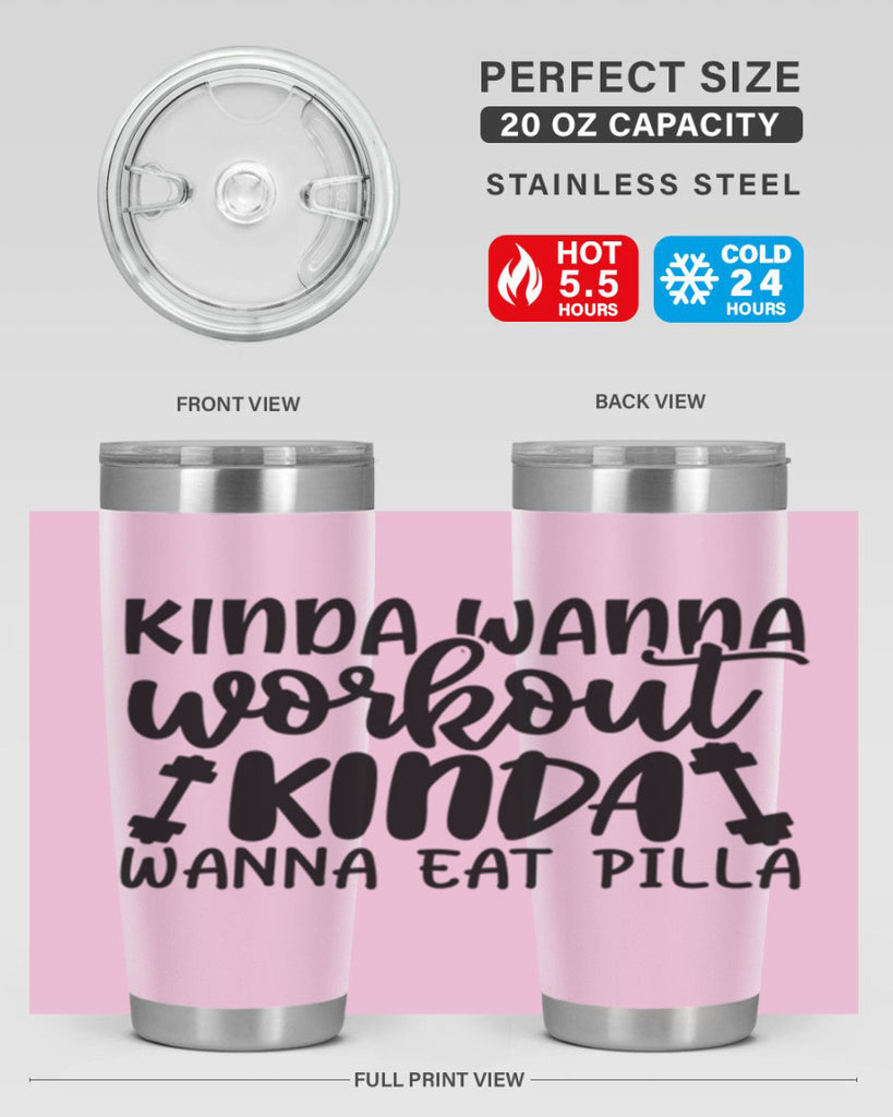 kinda wanna workout kinda wanna eat pilla 37#- gym- Tumbler