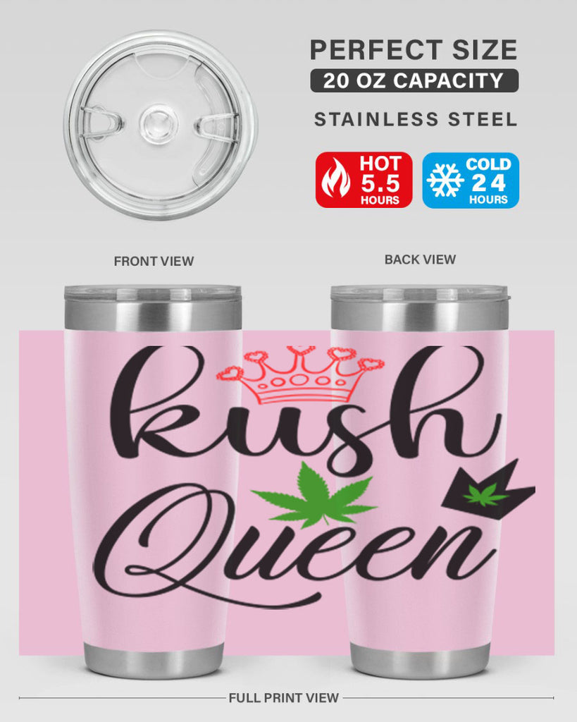 kush queen 179#- marijuana- Tumbler