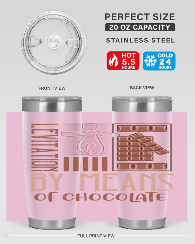 levitation by means of chocolate 26#- chocolate- Tumbler