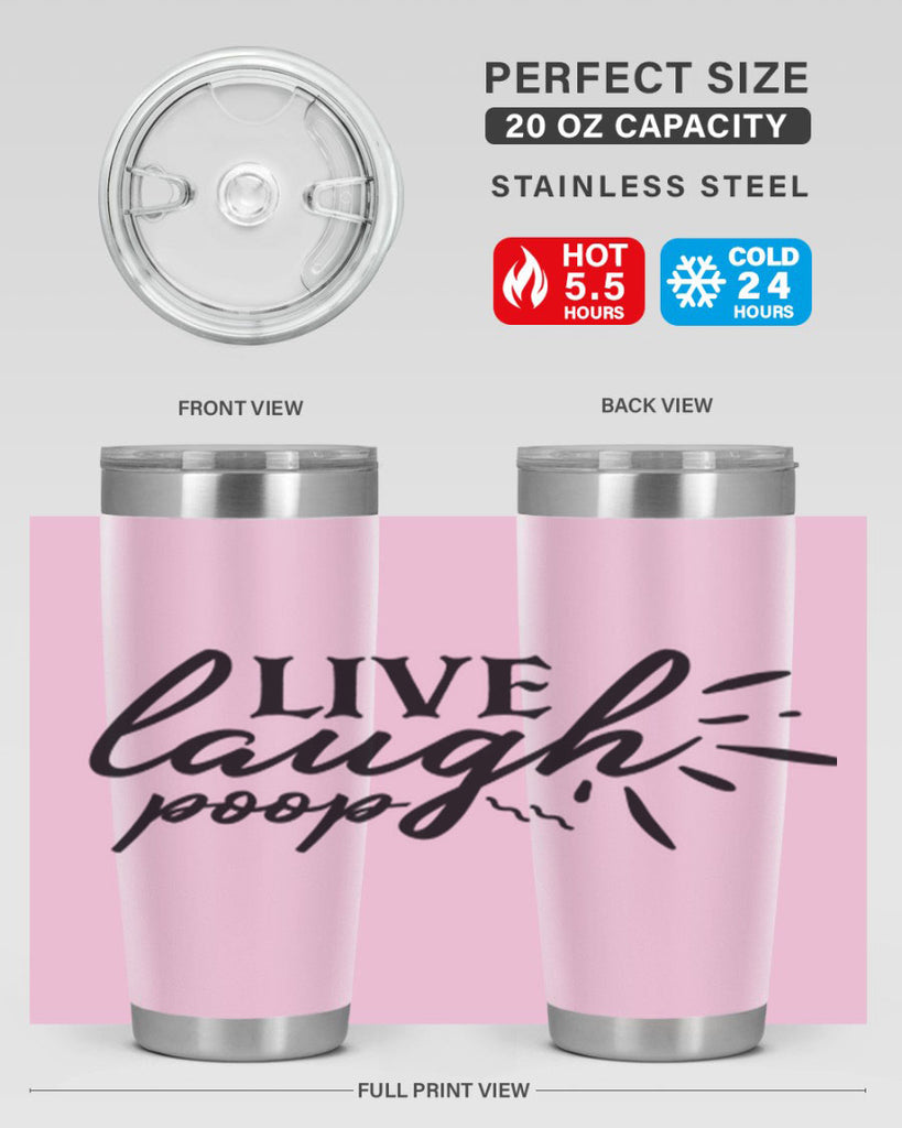 live laugh poop 67#- bathroom- Tumbler