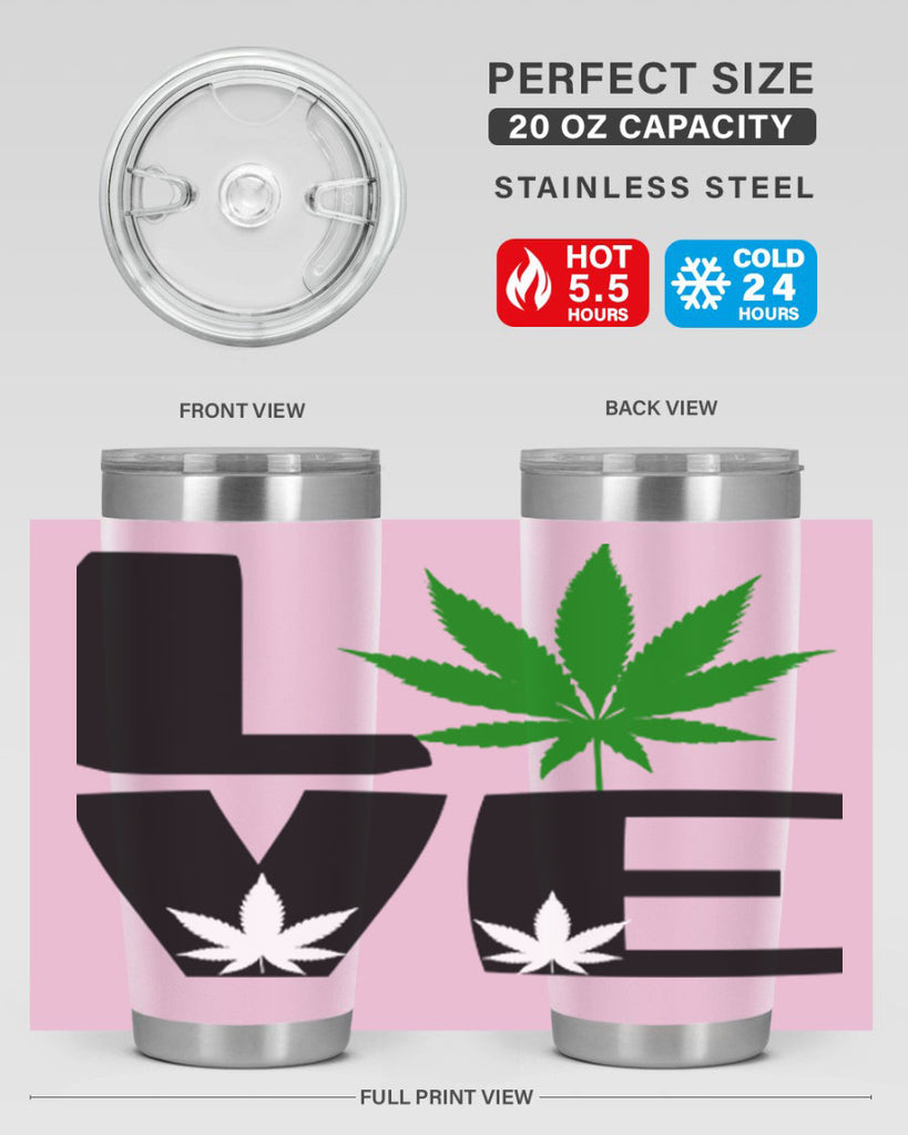 love cannabis 191#- marijuana- Tumbler