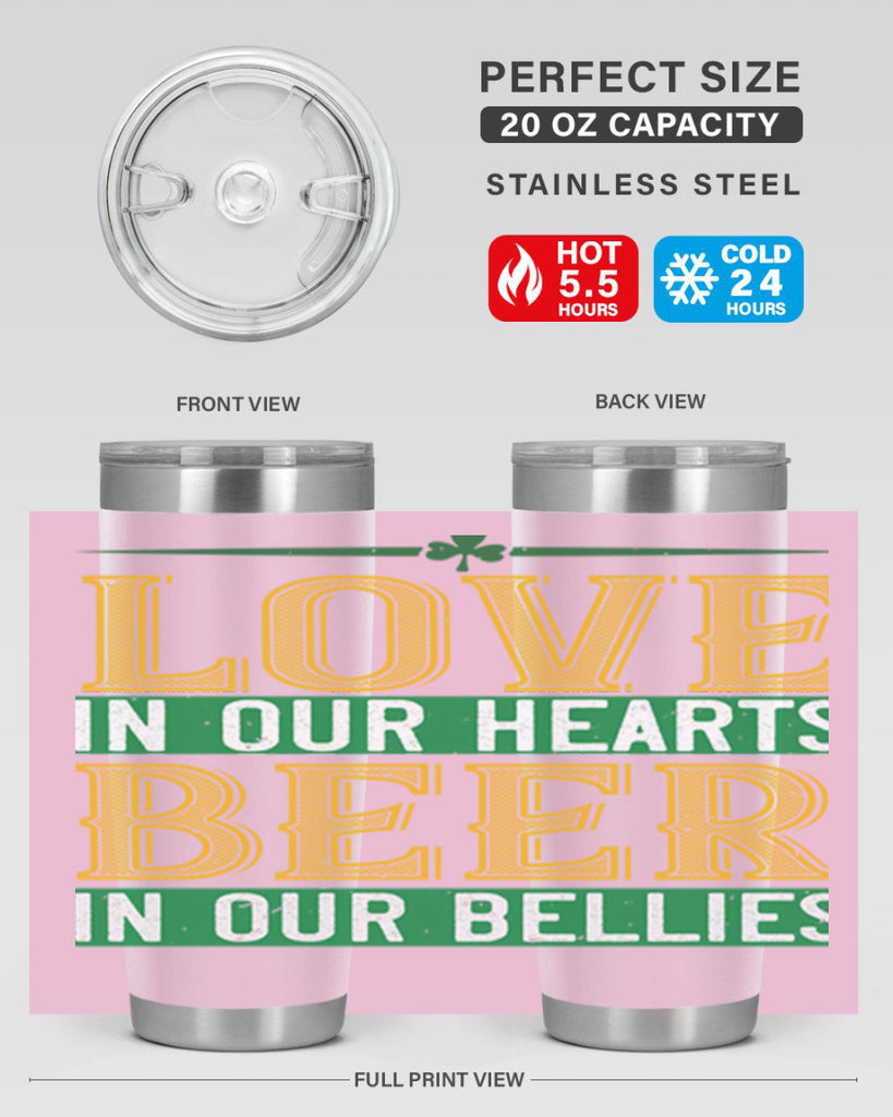 love in our hearts beer in our bellies Style 120#- St Patricks Day- Tumbler