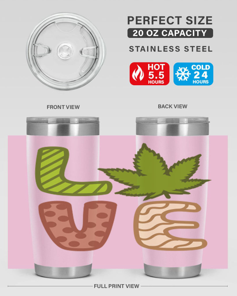 love weed 193#- marijuana- Tumbler