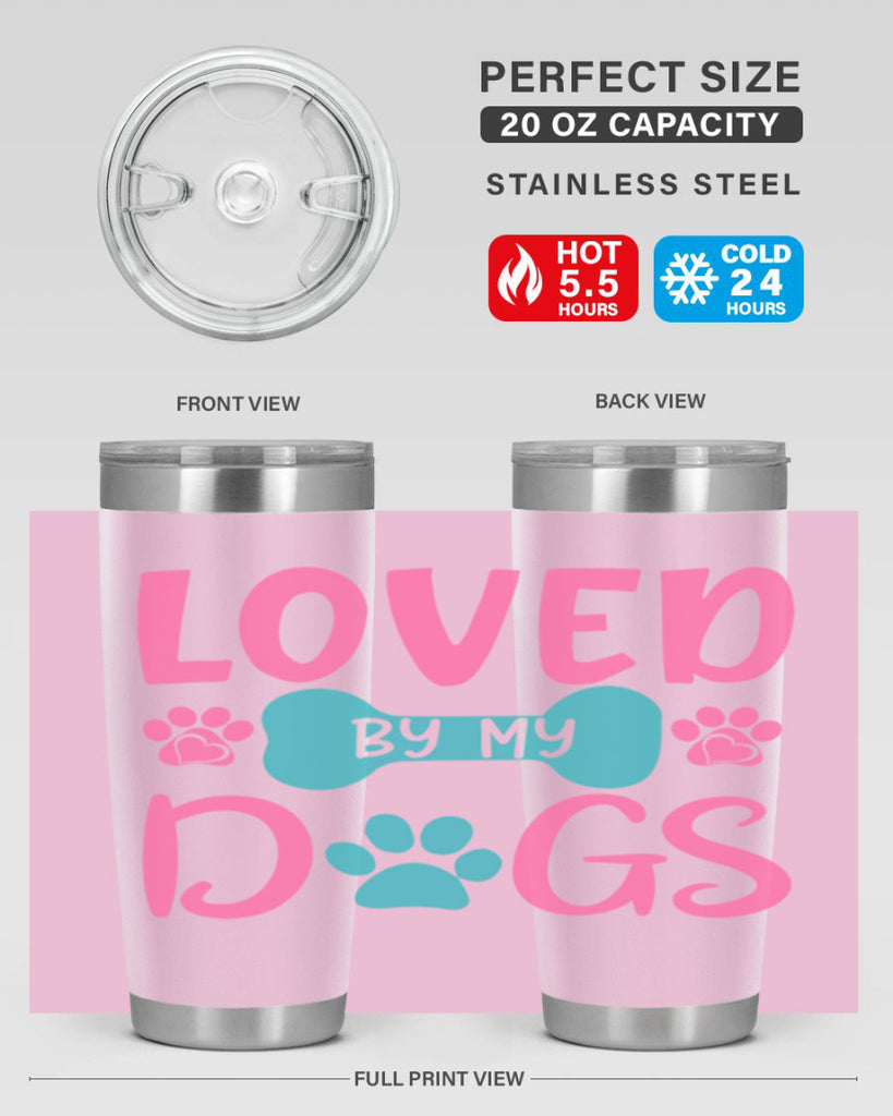 loved by my dogs 327#- mom- Tumbler