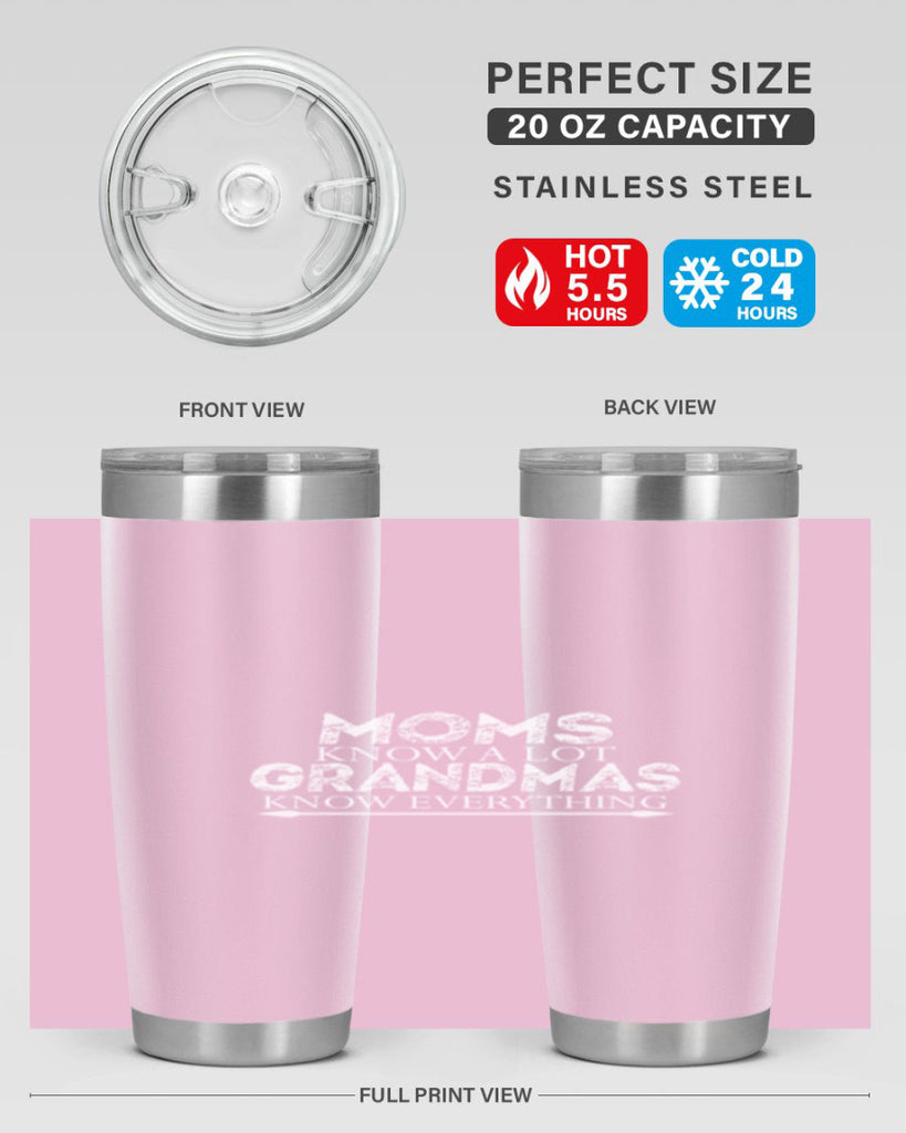 moms know a lot grandmas 423#- mom- Tumbler