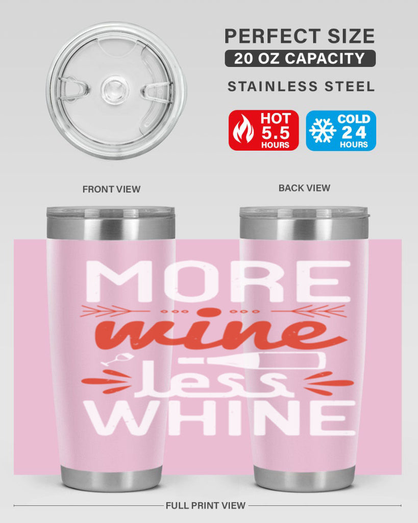 more wine less whine 128#- wine- Tumbler