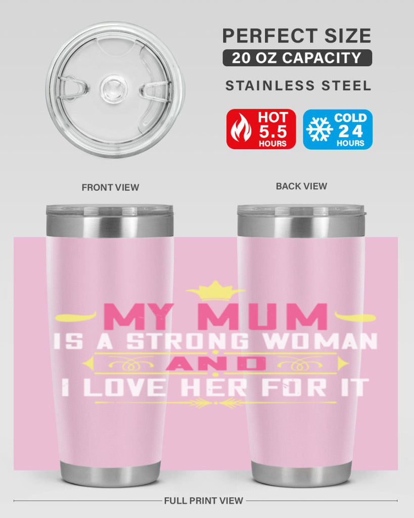 my mum is a strong woman 78#- mom- Tumbler