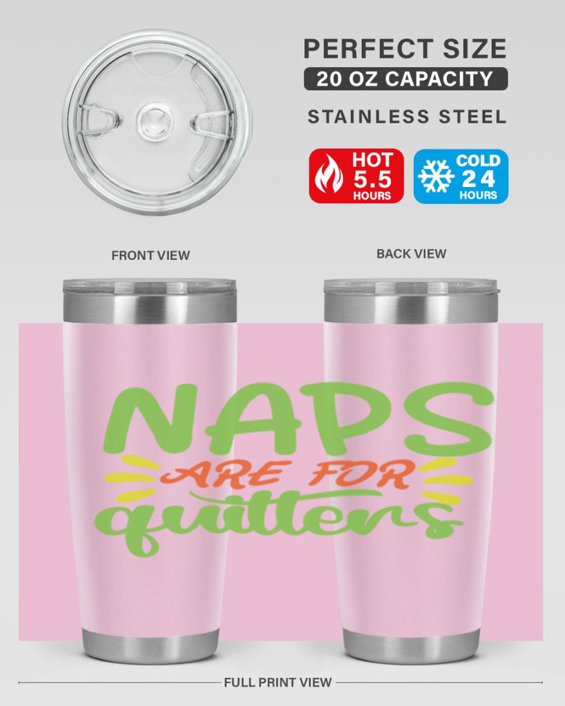 naps are for quitters 370#- mom- Tumbler