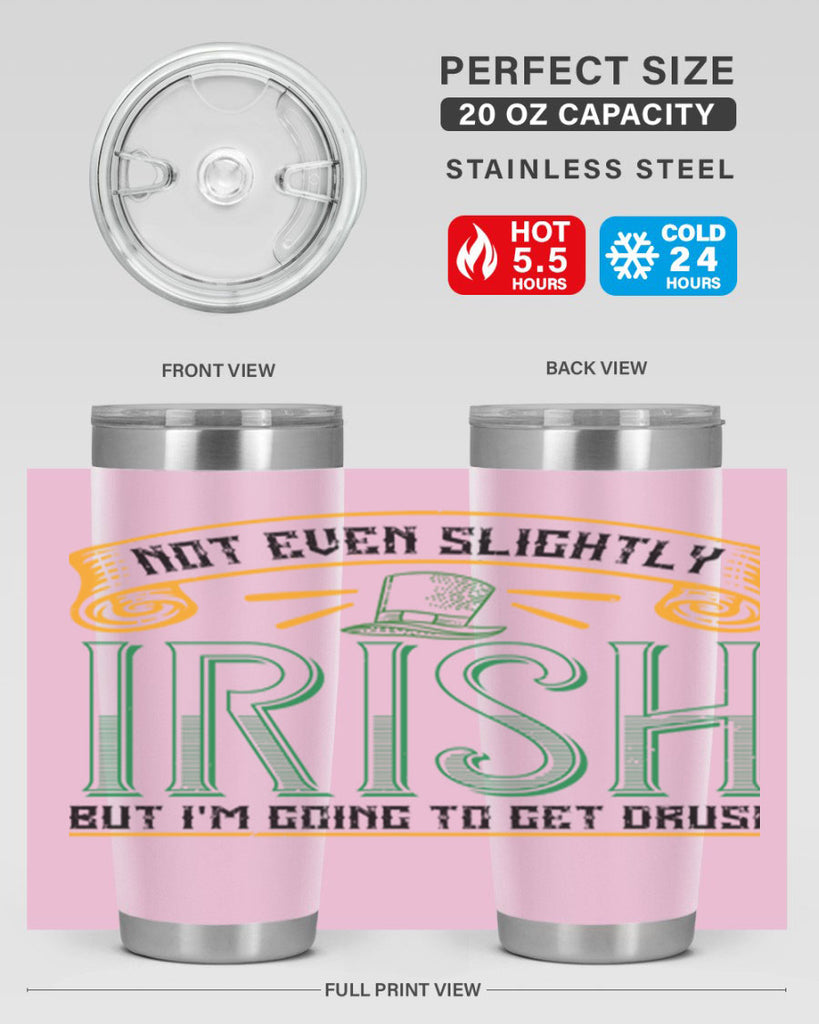not even slightly irish but i’m going to get drusk Style 110#- St Patricks Day- Tumbler