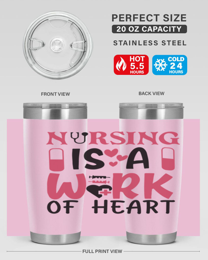 nursing is a work of heart Style 359#- nurse- tumbler