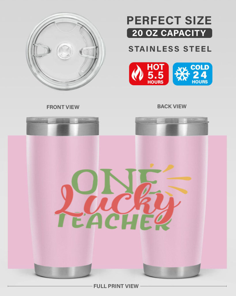 one lucky teacher Style 163#- teacher- tumbler