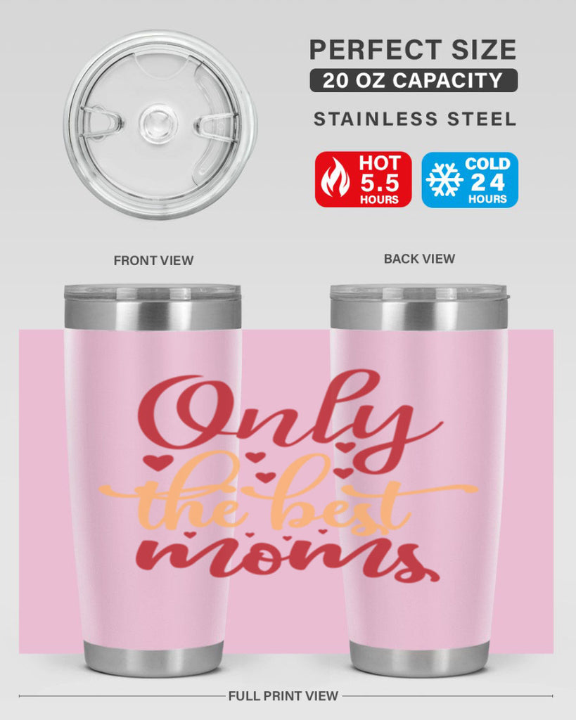 only the best moms 75#- mom- Tumbler