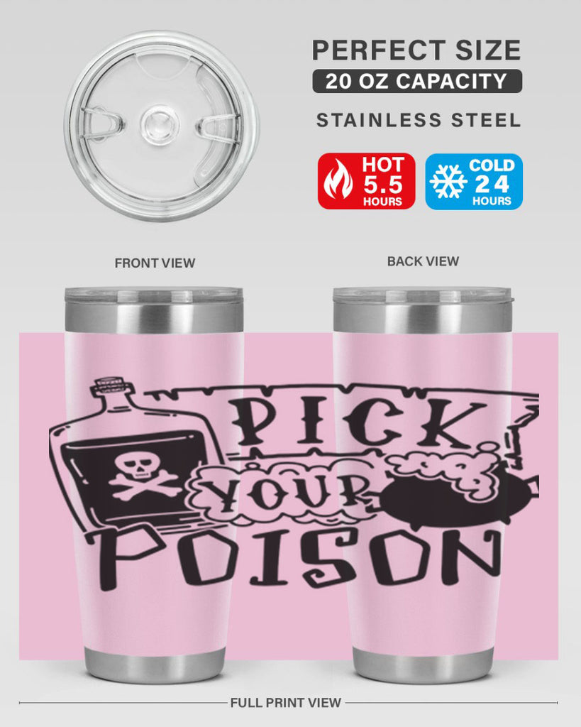 pick your poison 32#- halloween- Tumbler