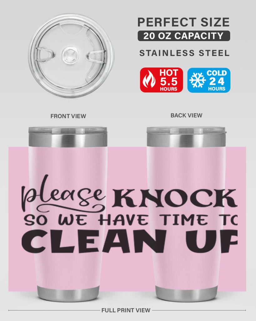 please knock so we have time to clean up 54#- home- Tumbler