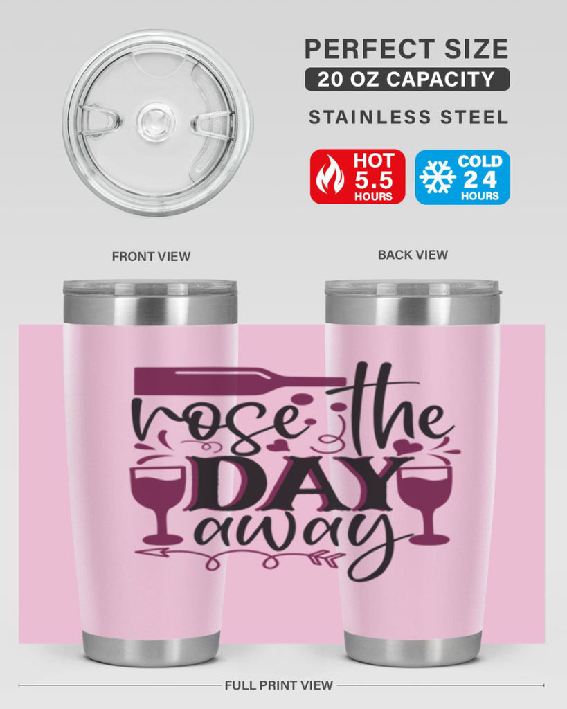 rose the day away 174#- wine- Tumbler