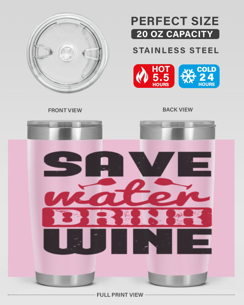 save water drink wine 122#- wine- Tumbler