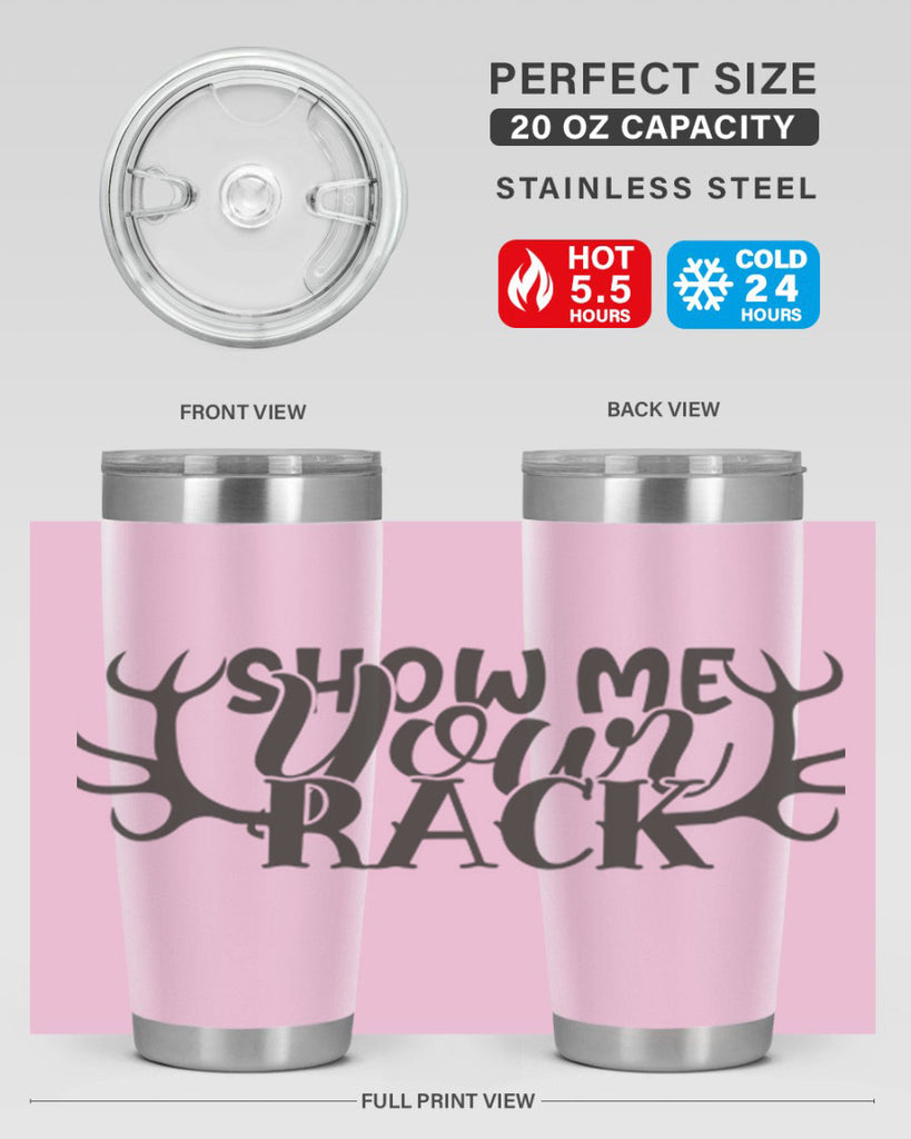 show me your rack 3#- hunting- Tumbler