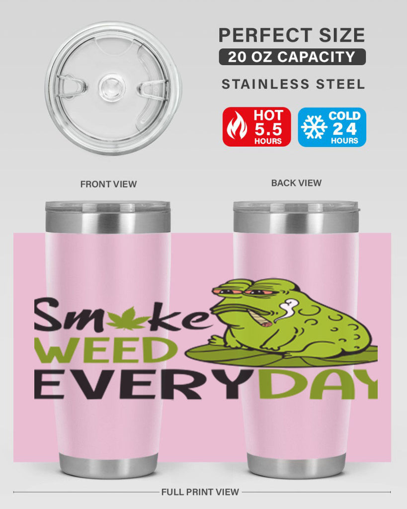 smoke weed everyday 243#- marijuana- Tumbler