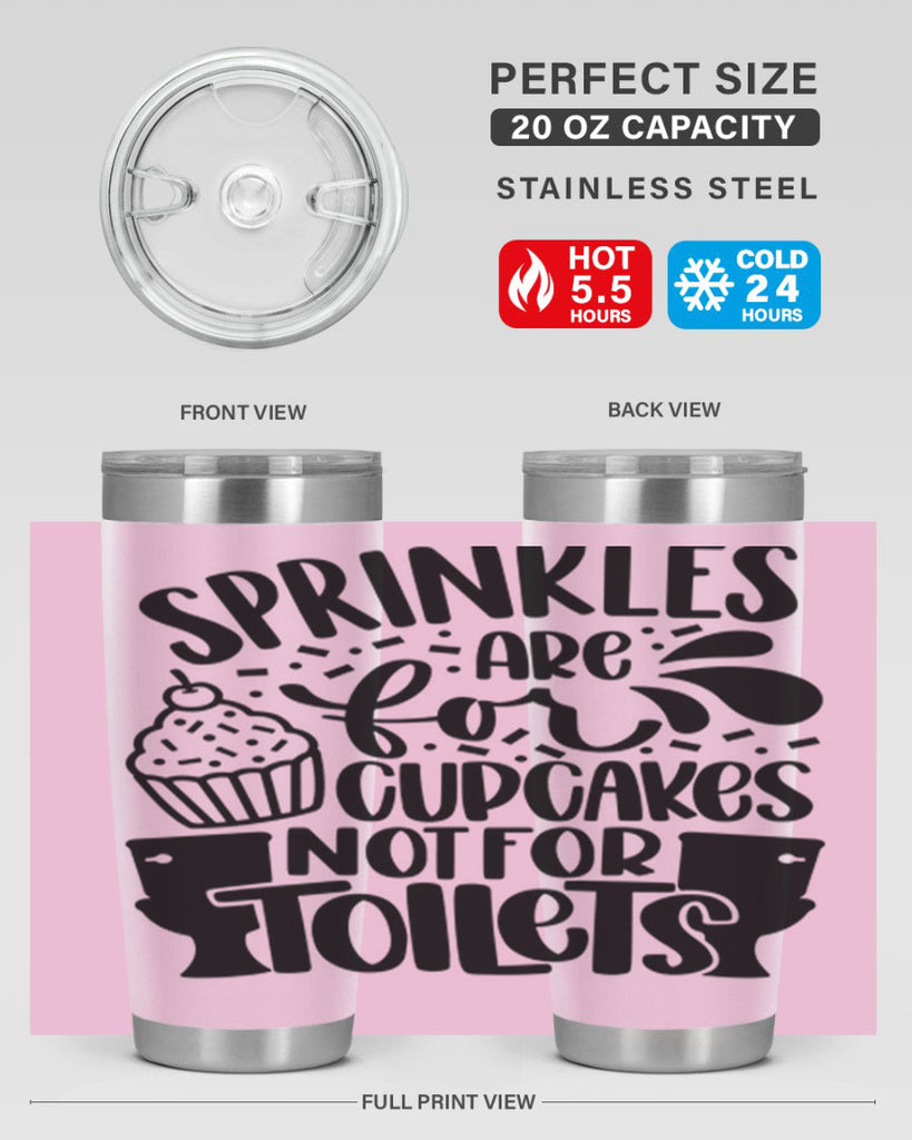 sprinkles are for cupcakes not for toilets 15#- bathroom- Tumbler