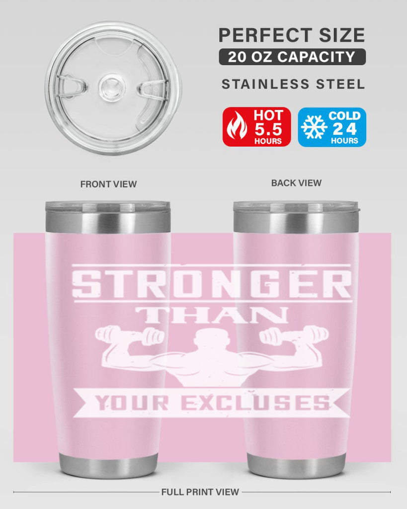 stronger than your excluses 71#- gym- Tumbler