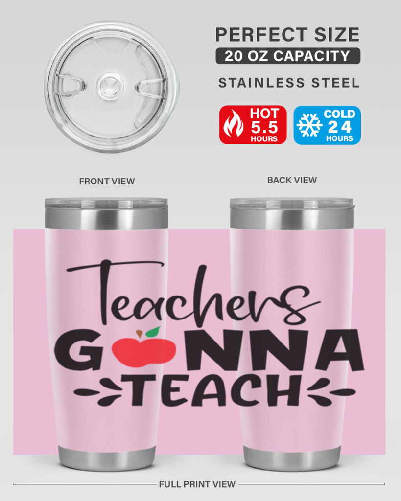 teachers gonna teach Style 131#- teacher- tumbler