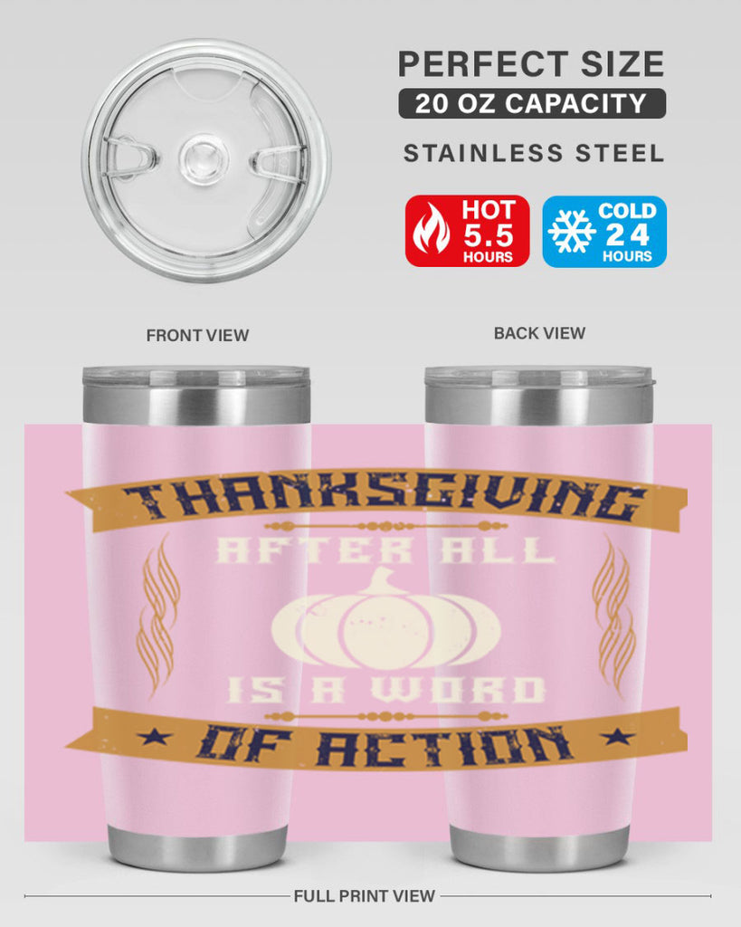 thanksgiving after all is a word of action 8#- thanksgiving- Tumbler