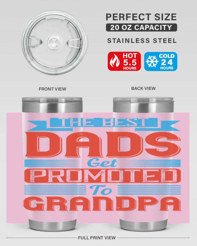 the best dads get promoted to grandpa 175#- fathers day- Tumbler