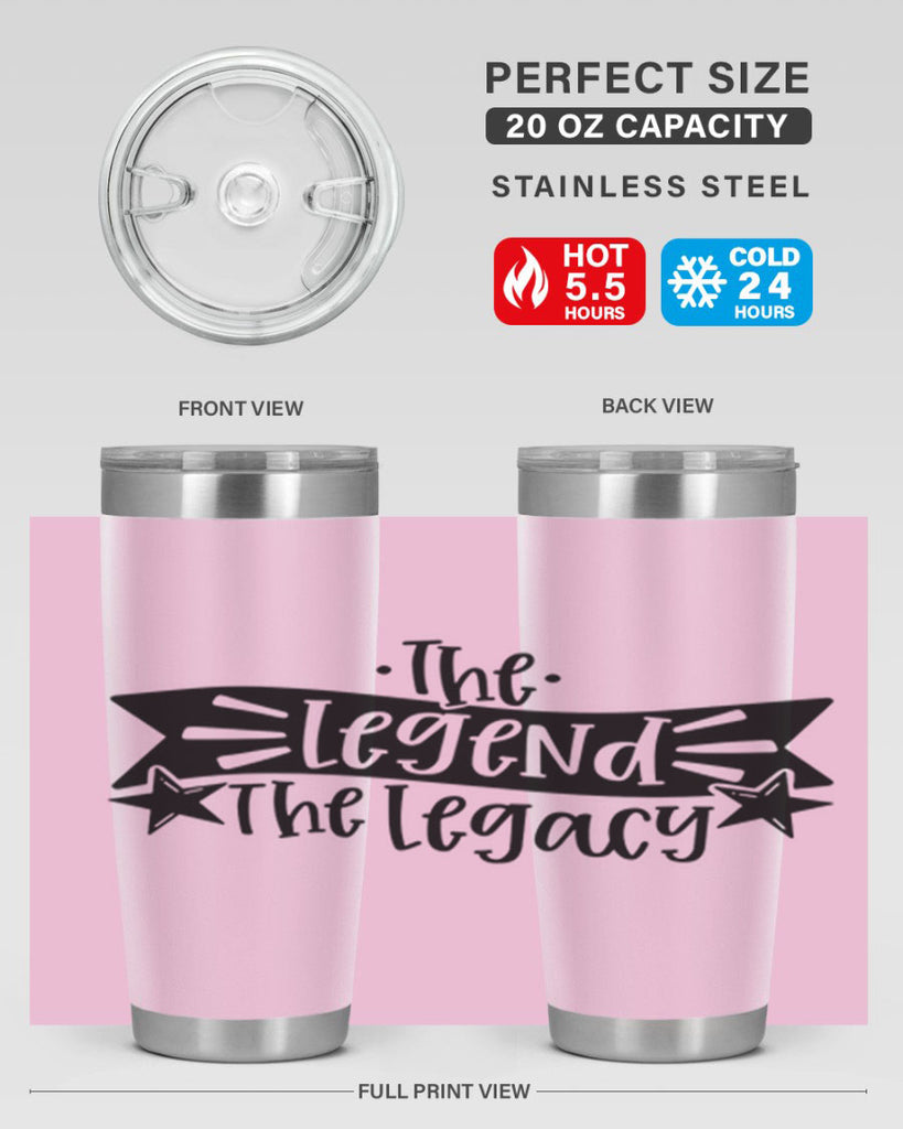 the legend the legacy 16#- fathers day- Tumbler
