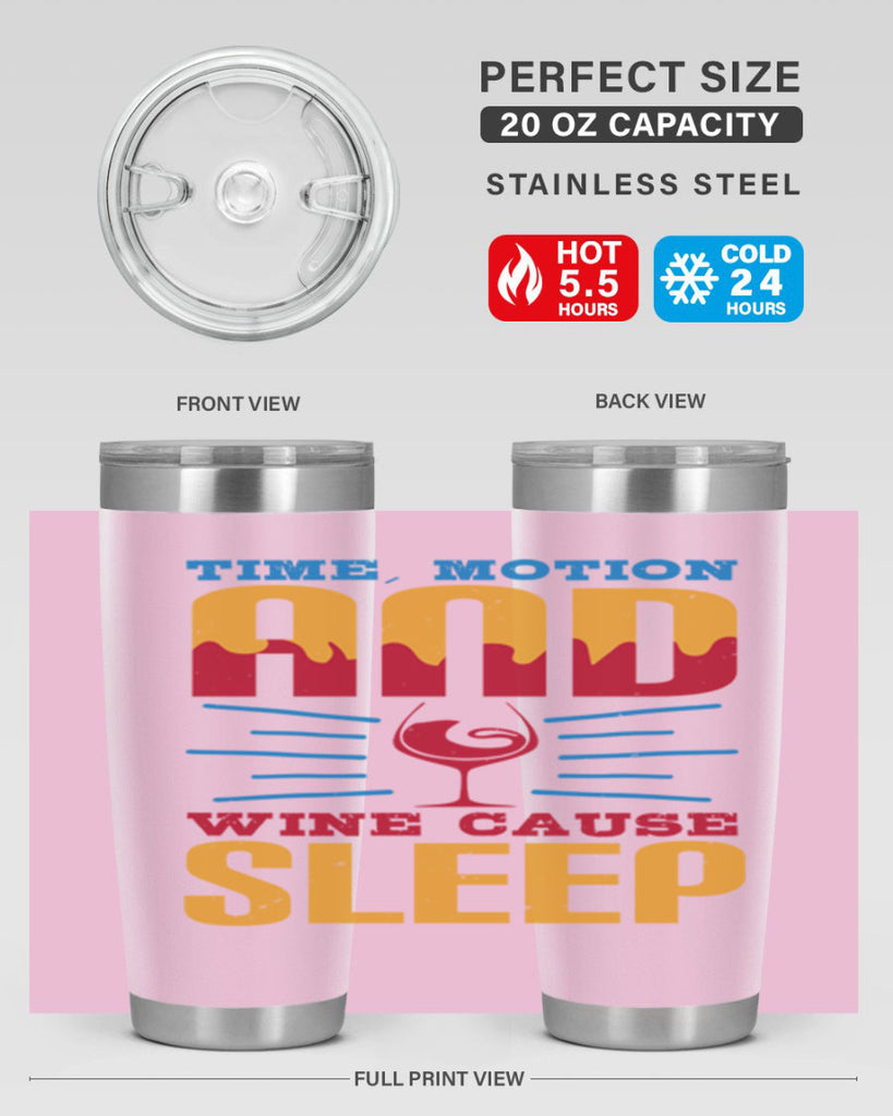 time motion and wine cause sleep 116#- wine- Tumbler