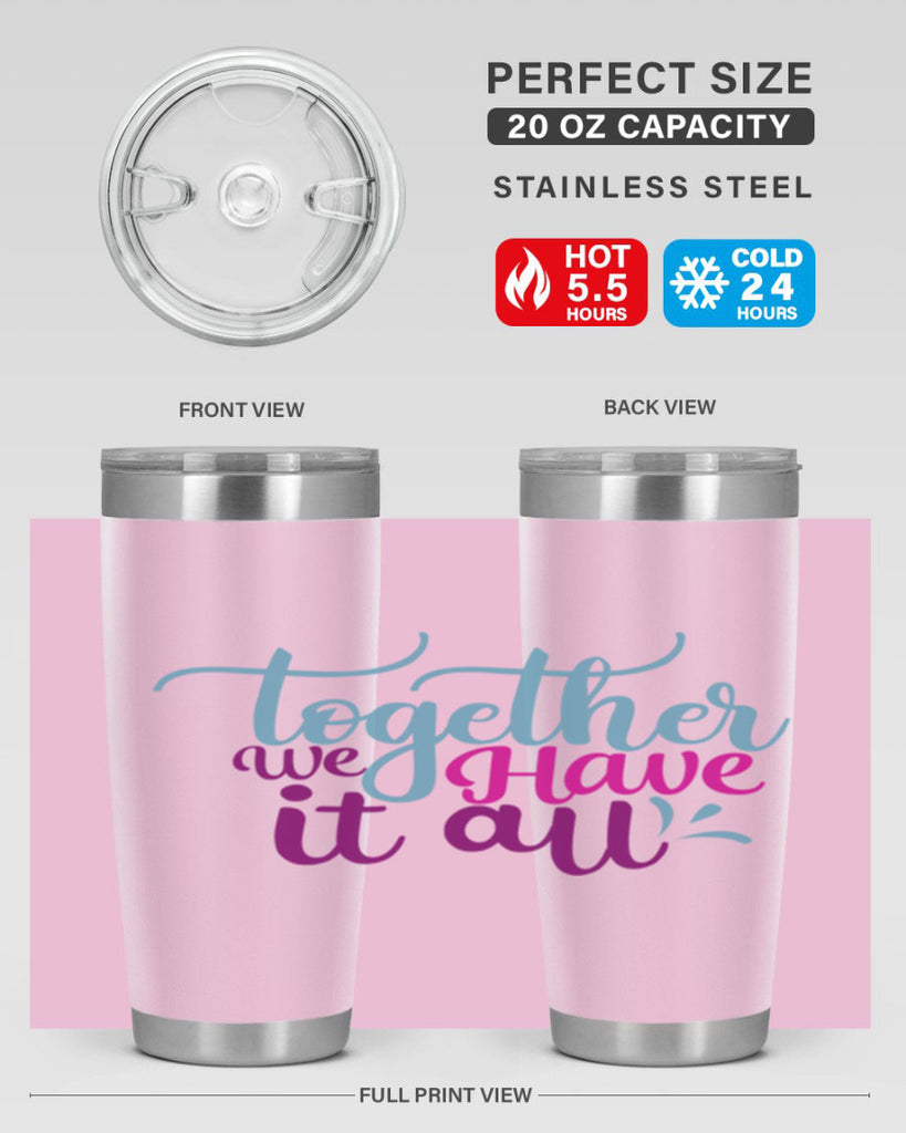 together we have it all 17#- family- Tumbler