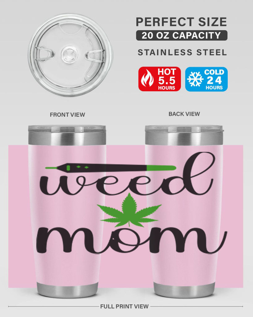 weed mom 302#- marijuana- Tumbler