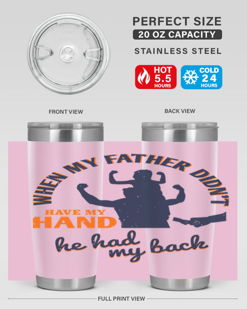 when my father didn’t have 141#- fathers day- Tumbler