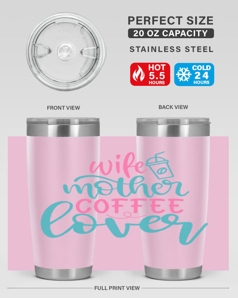 wife mother coffee lover 297#- mom- Tumbler