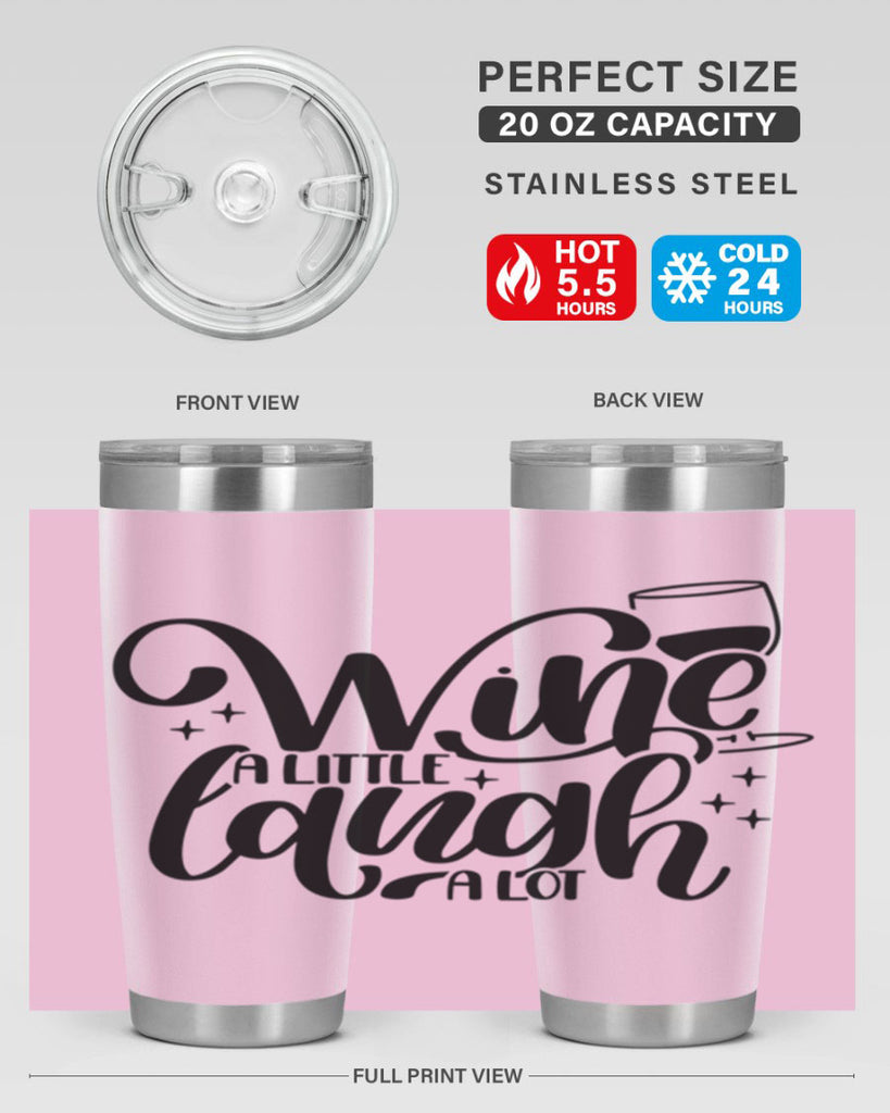 wine a little laugh a lot 23#- wine- Tumbler