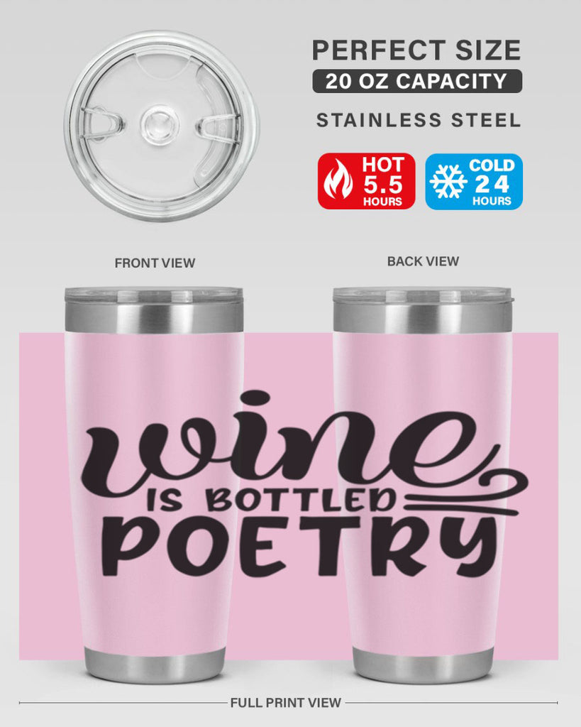 wine is bottled poetry 143#- wine- Tumbler