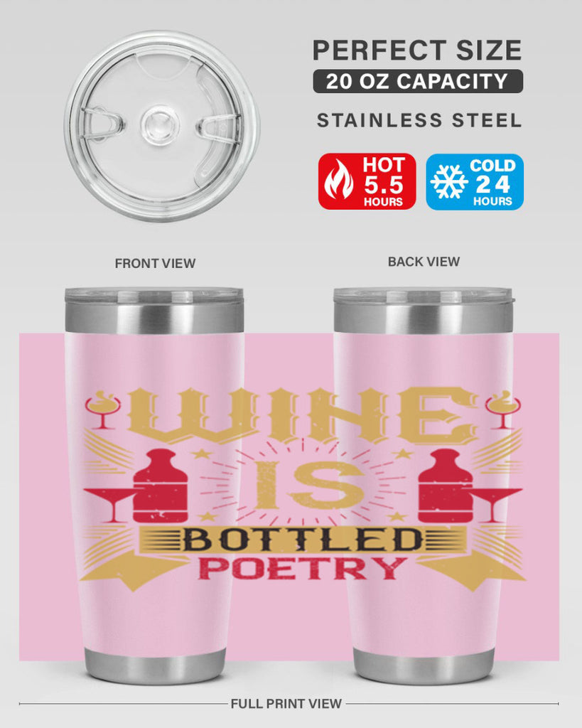 wine is bottled poetry 18#- drinking- Tumbler